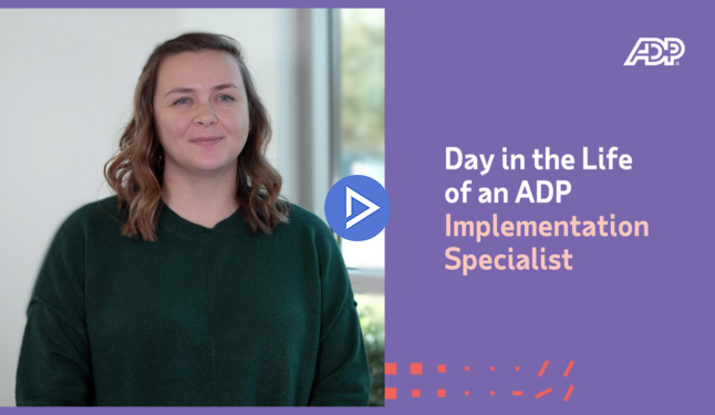 Day in the Life of an ADP Implementation Specialist